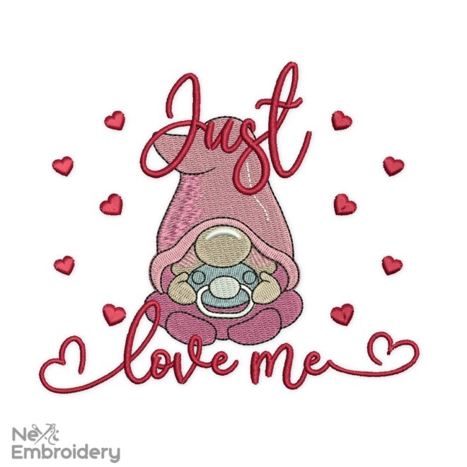 Just Love Me, Baby Gnome Embroidery Design