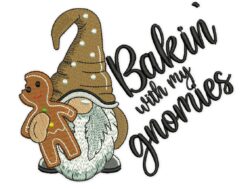 Bakin' with my gnomies Embroidery Design