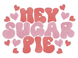 Hey Sugar Pie Embroidery Designs