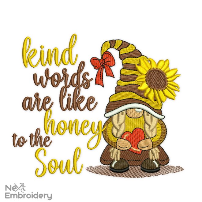 Be Kind Girl Gnome Embroidery Design, Kind words are like honey to the Soul Embroidery Design