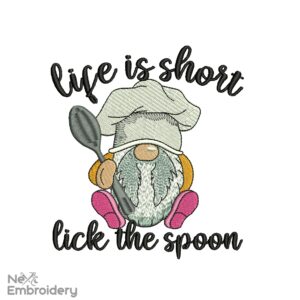 Life is Short Lick the Spoon Embroidery Design, Gnome Embroidery Design, Tea Towel Embroidery File