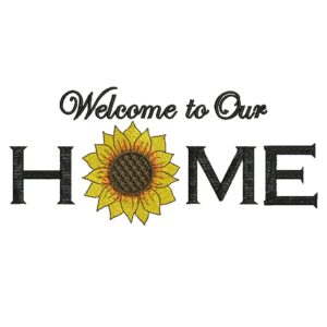 Welcome to Our Home Embroidery Designs, Sunflower Embroidery Design, Summer Machine Embroidery File