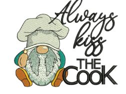 Always kiss the Cook Embroidery Design