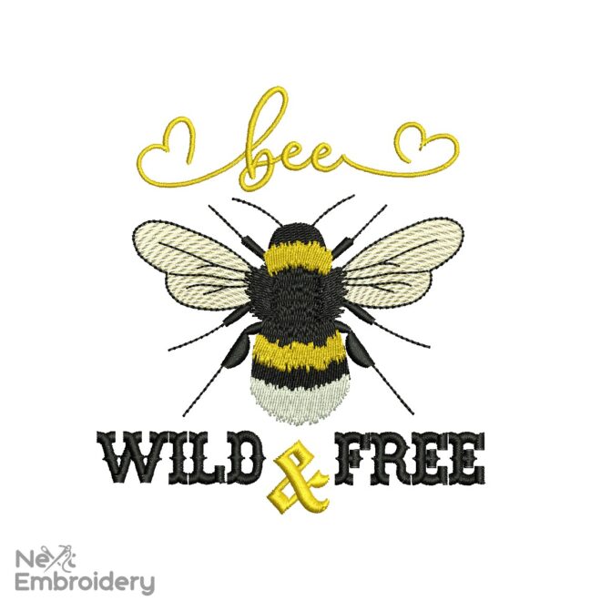 Bee Wild & Free embroidery design
