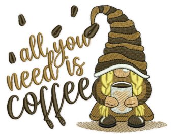 Coffee Girl Gnome Embroidery Design, All You Need Is Coffee Embroidery Design, Coffee Lover Gift, Coffee Table Decor