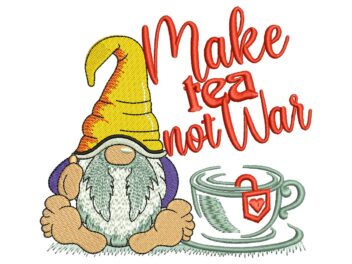 Make Tea Not War Embroidery Design, Gnome Embroidery Design