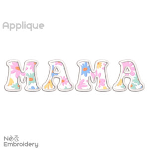 Mama Applique Embroidery Design, Mother’s Day Machine Embroidery File
