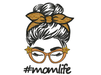 Mom Life Messy Bun Embroidery design, Mothers Day Embroidery FileMom Life Messy Bun Embroidery design, Mothers Day Embroidery File