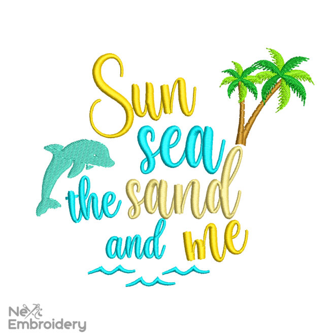 Sun Sea the Sand and Me Embroidery Design, Summer Machine Embroidery Design