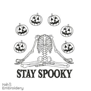 Stay Spooky Embroidery Design, Halloween Skeleton Meditating Embroidery Designs, Spooky Skeleton Embroidery Design