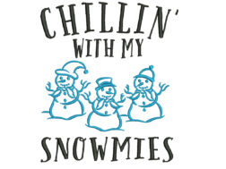 Chillin with my Snowmies Embroidery Designs