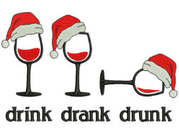 Drink Drank Drunk Embroidery Design