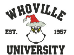 Whoville University Est 1957 Grinch Embroidery Design