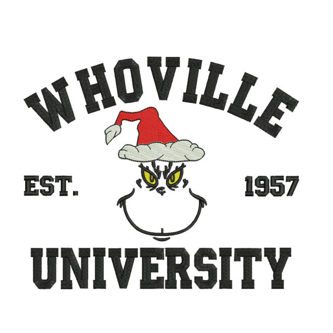 Whoville University Est 1957 Grinch Embroidery Design