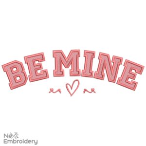 Be Mine Embroidery Design, Valentine Machine Embroidery, Valentine Sweatshirt Embroidery Design