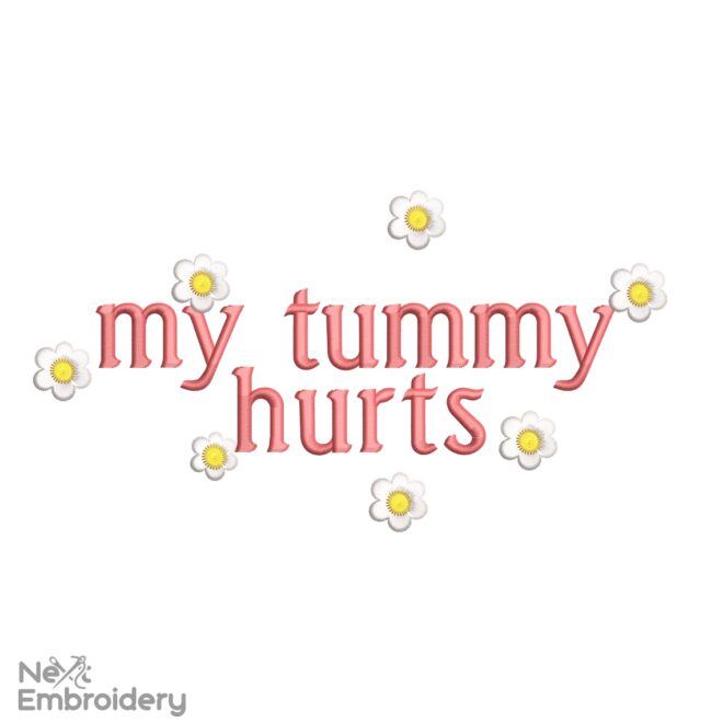 My Tummy Hurts Embroidery Design, Valentines day Embroidery Designs
