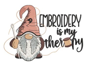 Emb Gnome Embroidery Design, Embroidery is my Therapy Embroidery Designs