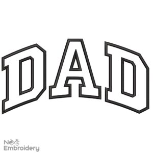 Dad Embroidery Design, Father’s Day Machine Embroidery File