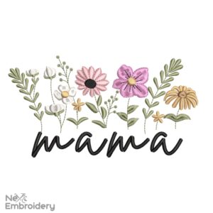 Mama Flower Embroidery Design, Wildflowers Embroidery Design