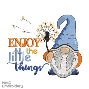 Enjoy the Little Things Gnome Embroidery Design