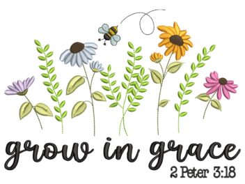 Grow in Grace Embroidery Design, Machine Embroidery Design