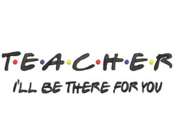 Teacher Friends Embroidery Design