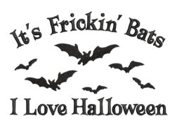 Its Frickin Bats Embroidery Design