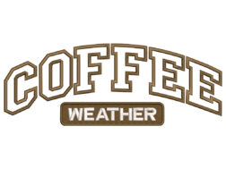 Coffee Weather Embroidery Design