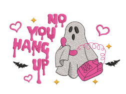 No You Hang Up Embroidery Design