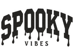 Spooky Vibes Embroidery Design