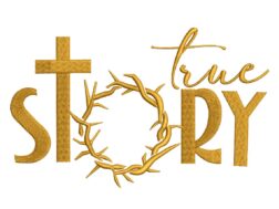 Easter True Story Embroidery Design