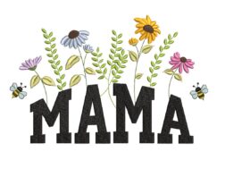 Mama Flowers Embroidery Design