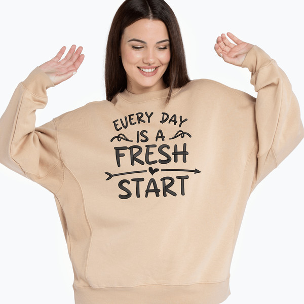 Every Day Is A Fresh Start Embroidery Design