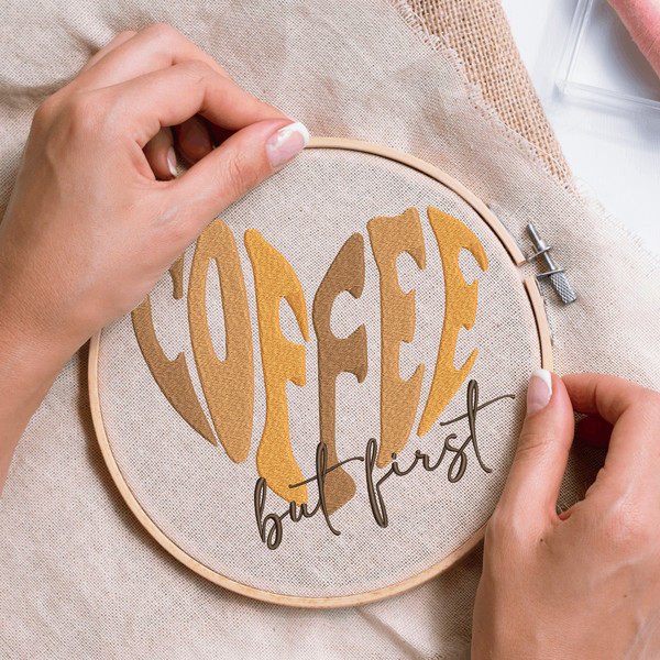 Coffee But First Embroidery Design