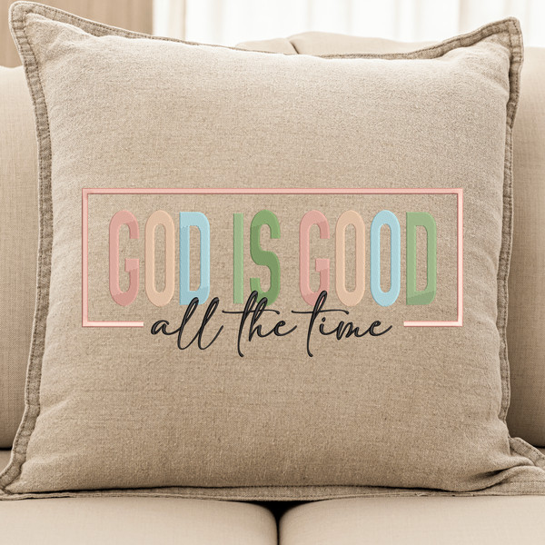 God Is Good All the Time Embroidery Design