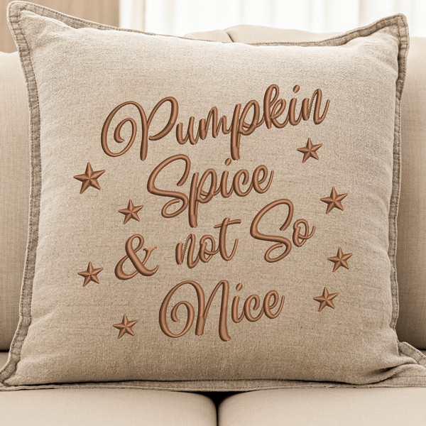 Pumpkin Spice and not so nice Embroidery Design